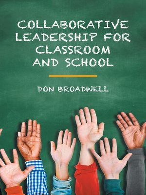 cover image of Collaborative Leadership for Classroom and School